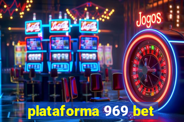 plataforma 969 bet